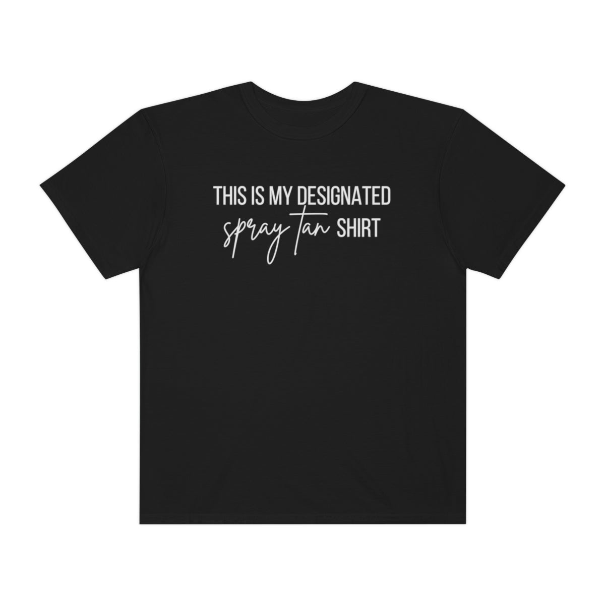 This Is My Designated Spray Tan Shirt image 0